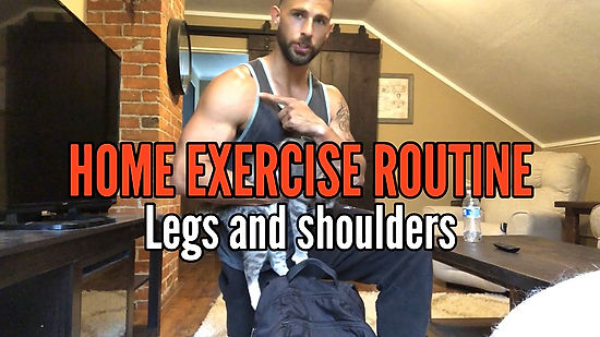 LEGS AND SHOULDERS HOME EXERCISE ROUTINE